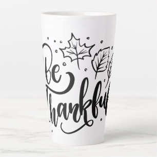 Tasse Latte Soyez reconnaissant