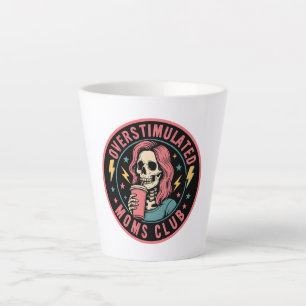 Tasse Latte Surstimulé Moms Club Crâne Messy Maman Vie