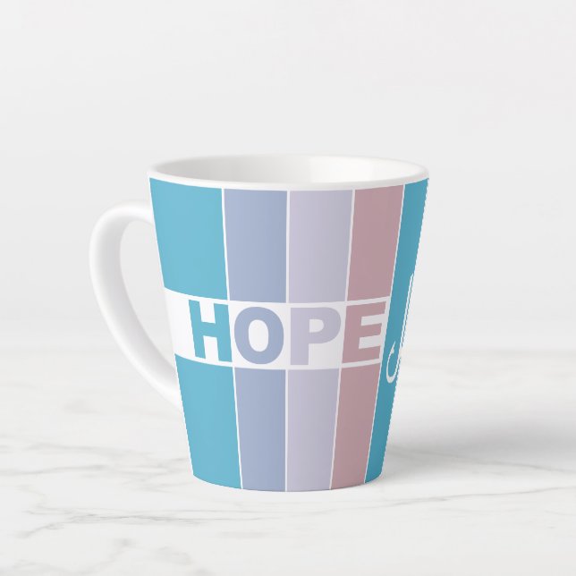 Tasse Latte Toujours avoir de l'espoir (Angle gauche)