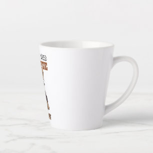 Tasse Latte Tout Ce Dont J'Ai Besoin, C'Est Du Café Et Mon Yor