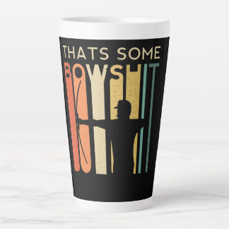 Tasse Latte Un cadeau pour le tir à l'arc de Bowshit