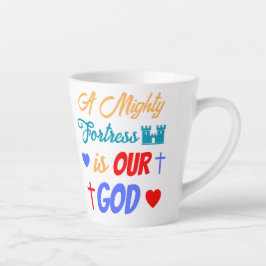 Tasse Latte Une Forteresse Puissante est Notre Dieu