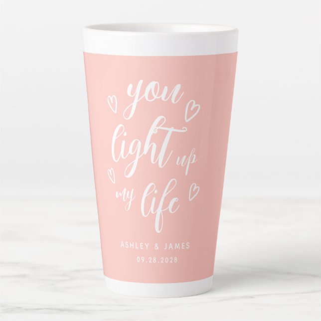 Tasse Latte Valentine, tu illumines ma vie rose (Devant)