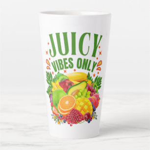 Tasse Latte Vibes Juteuses Uniquement : Fruits Frais & Vie Sai