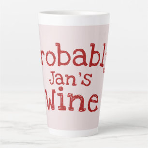 Tasse Latte Vin probablement personnalisé (Jans)