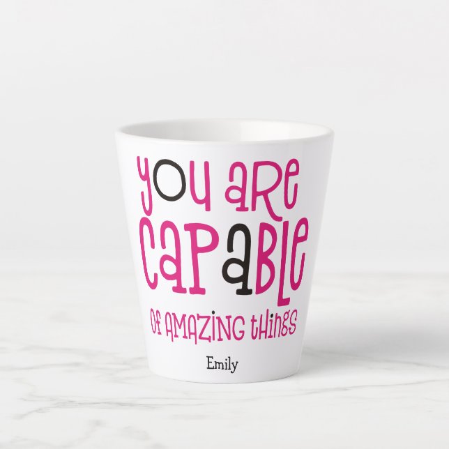 Tasse Latte Vous êtes capable de choses Extraordinaires Typogr (Devant)