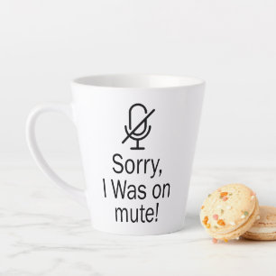 Tasse Latte Zoom/Equipes Désolé d'avoir été sur un appel v