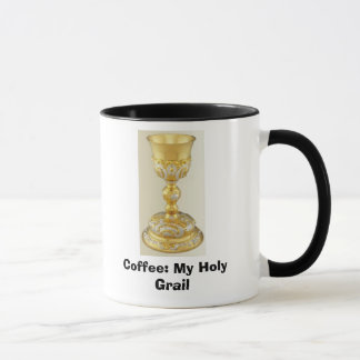 Tasse Le Graal-Calice saint, café : Mon Saint Graal