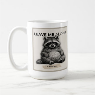 Tasse Leave Me Alone – Raton laveur drôle introver
