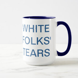 Tasse les larmes des blancs