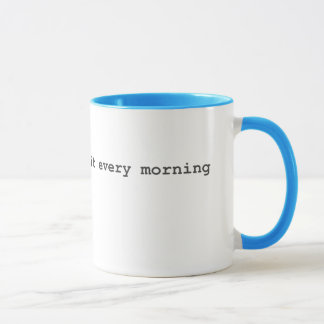 Tasse Les maîtres de bousculade le font chaque matin