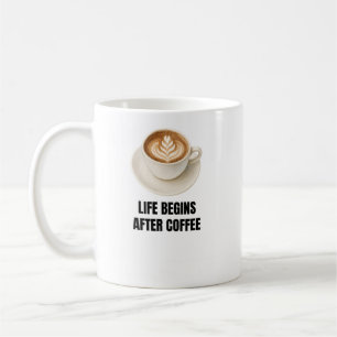 Tasse Life Begins After Coffee Amateur de café d