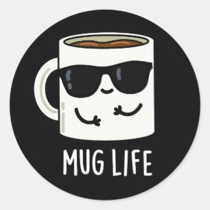 Tasse Life Funny Mug Puff Runder Aufkleber