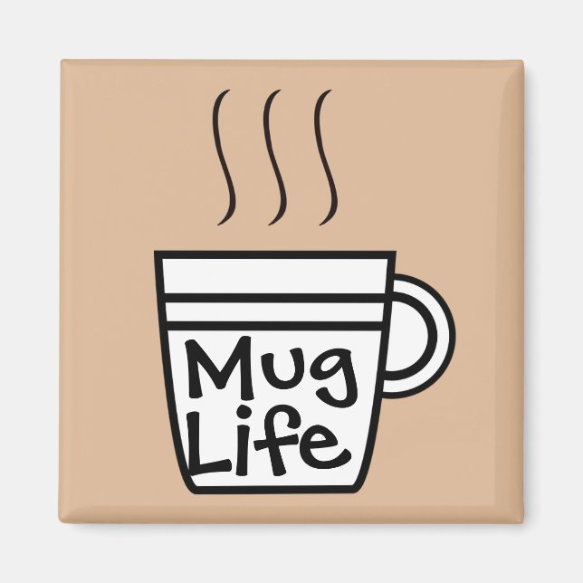 Tasse Life Magnet (Vorne)