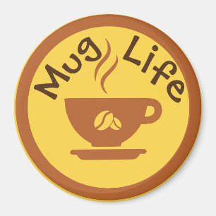 Tasse Life Magnet