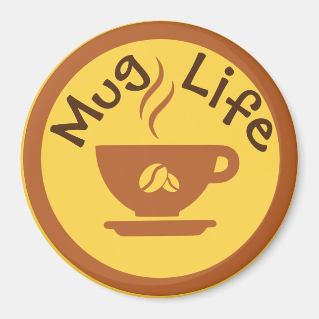 Tasse Life Magnet (Vorne)