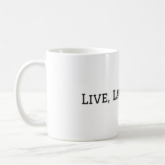 Tasse Live, Laugh, Levy par T&T Liberty Factory