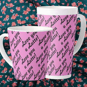Tasse Love You A Latte Latte