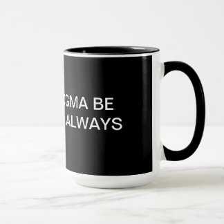 TASSE MAI LE DOGME SOIT CHEZ VOUS… TOUJOURS