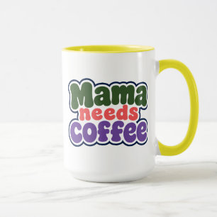 Tasse Mama a Besoin de Café