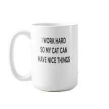 Tasse Maman Chat Drôle – Je Travaille Dur Pour Que