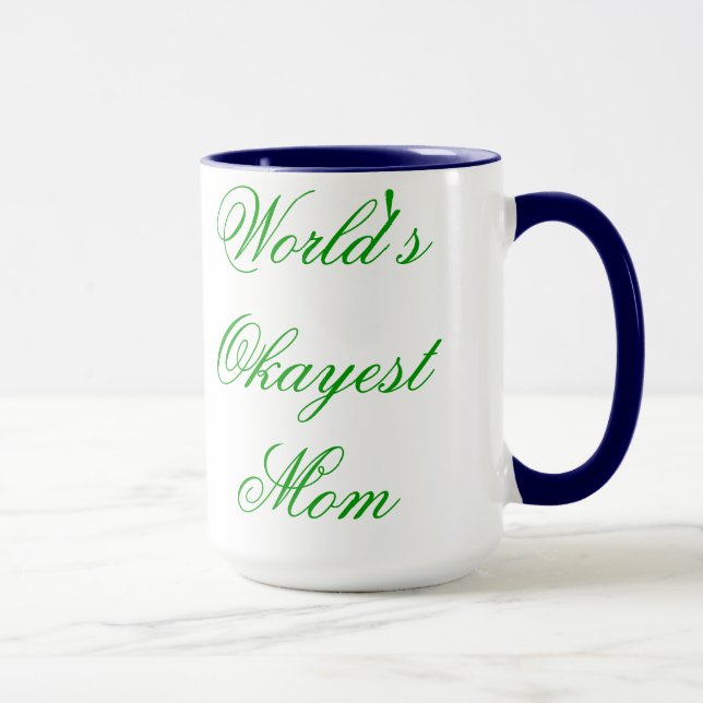 Tasse Maman (de fantaisie) d'Okayest du monde (Droite)