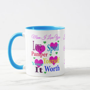 Tasse Maman Je T'Aime Tu Te Gâches Fête Des Mères
