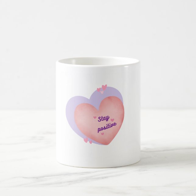 Tasse mit Herzdesign - Bleibe positiv (Mittel)