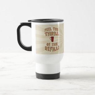 Tasse mit Slogan für Kaffee-Liebhaber: Refill Thri