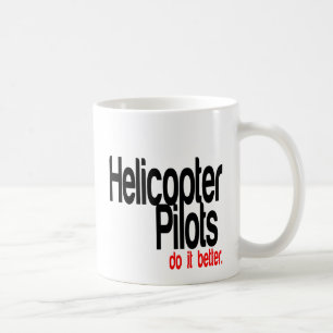 Tasse mit Witz 'Hubschrauberpiloten machen es bess
