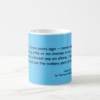Tasse, Moby Dick, "rufen Sie mich Ishmael " an Kaffeetasse