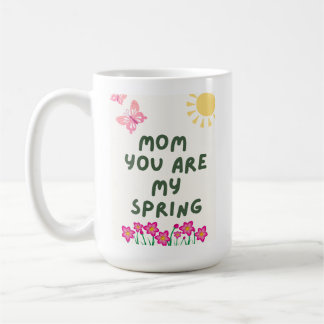 Tasse Mom You Are My Spring – Mug Café Floral Mign
