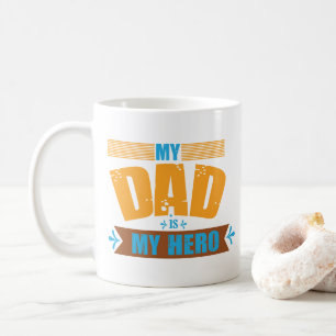 Tasse Mon Papa Est Mon Héros – Meilleur Papa Cadea