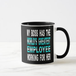 Tasse Mon patron a le plus grand employé du monde