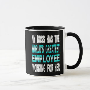 Tasse Mon patron a le plus grand employé du monde