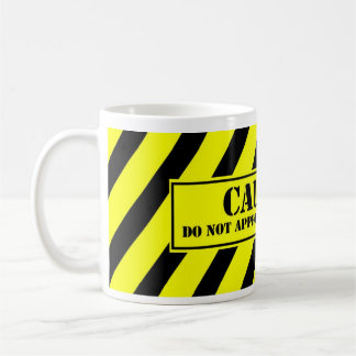 tasse - n'approchez pas