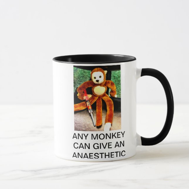 TASSE N'IMPORTE QUEL SINGE PEUT DONNER UN ANESTHÉSIQUE (Droite)