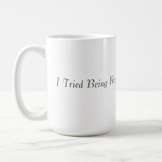 Tasse Normal est Épuisant