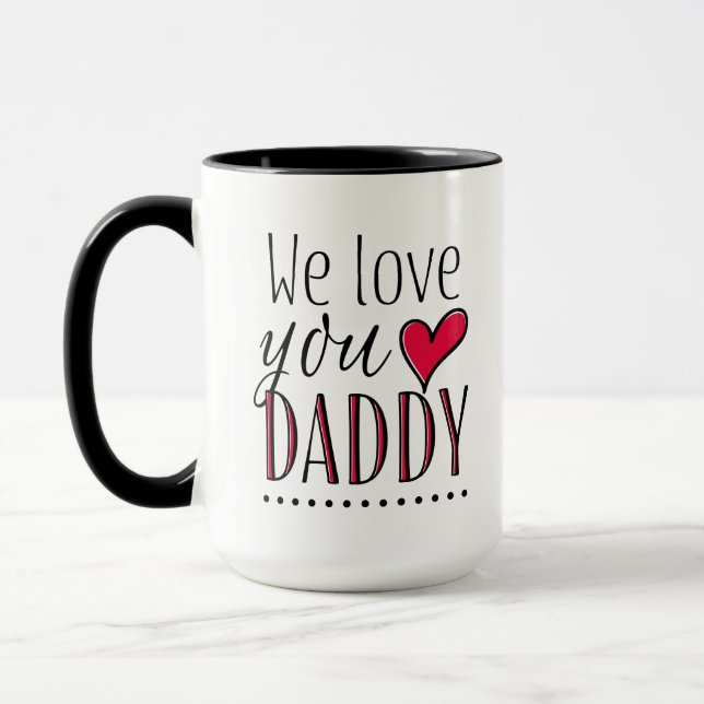 Tasse "Nous t'aimons papa" - Personnalisé (Gauche)