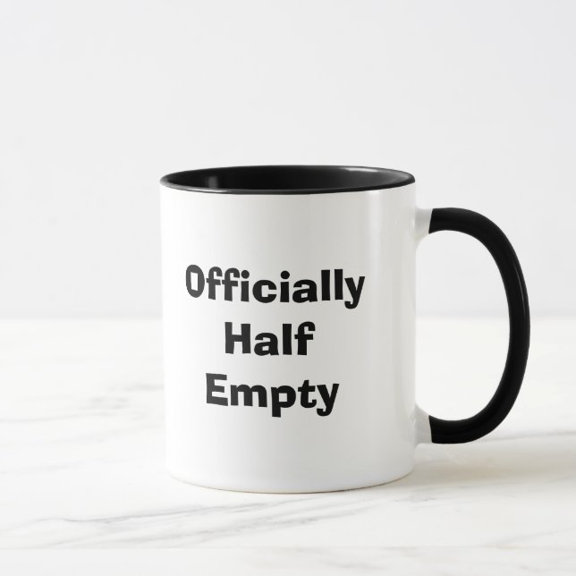 Tasse Officiellement à moitié vide (Droite)
