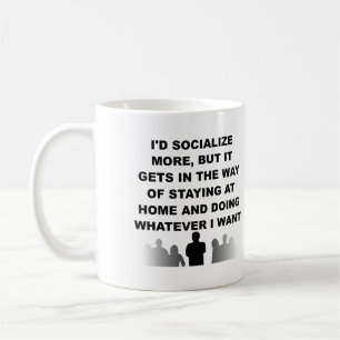 Tasse ou mug drôle pour introverti qui reste à la 