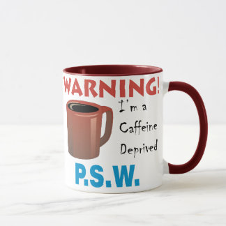 Tasse P.S.W. déshérité par caféine