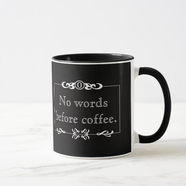 Tasse Pas de mots avant la sauce au café (Droite)