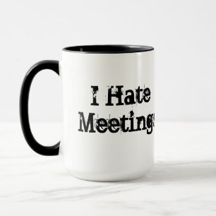 Tasse Pas de réunions amusant Office personnalisé Humo