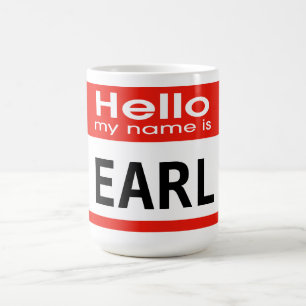 Tasse personnalisée Mon nom est Earl