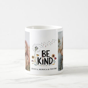 Tasse photo florale "Soyez Gentil"
