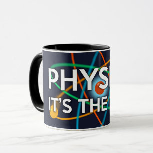 Tasse PHYSIQUE. C'EST LA Science DU DROIT