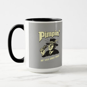 Tasse Pimpin' : Ho Sale