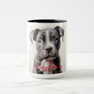 TASSE PIT BABY MOMMY