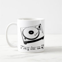 Tasse "Play for us Dj"